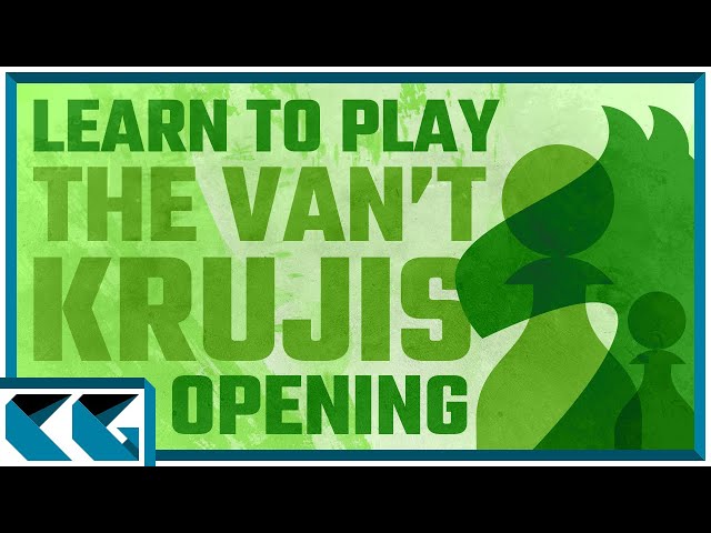 ▷ Discover The Weird Vant Kruijs Opening