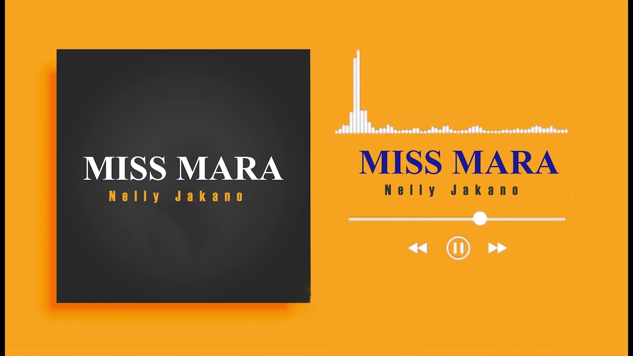 NELLY JAKANO oficial Music MISS MARA