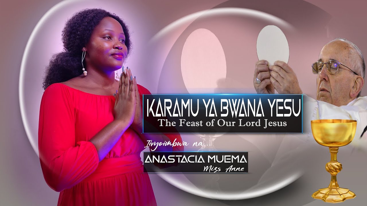 Anastacia Muema  Karamu ya Bwana Yesu Official Video