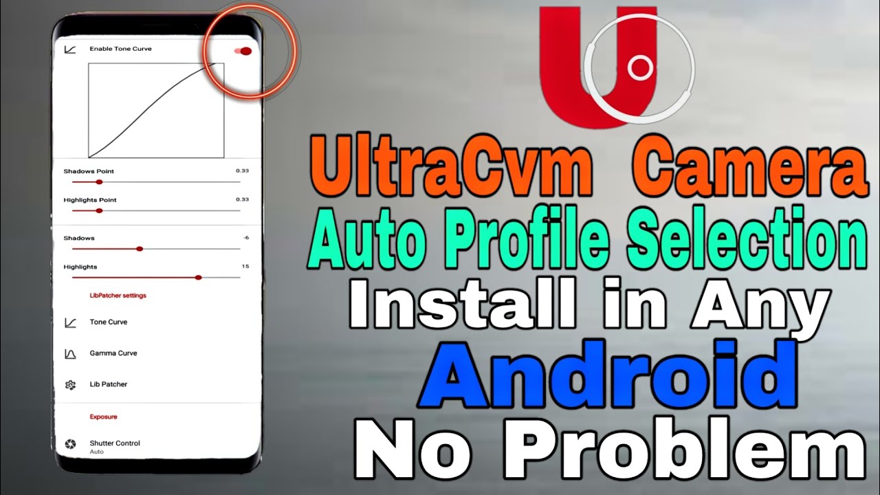 How to Install Ultra Cvm Camera apk। 50+ New Feature (auto Profile selection , tone curve)
