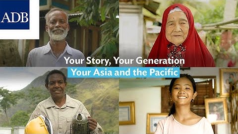 Your Story, Your Generation, Your Asia and the Pacific