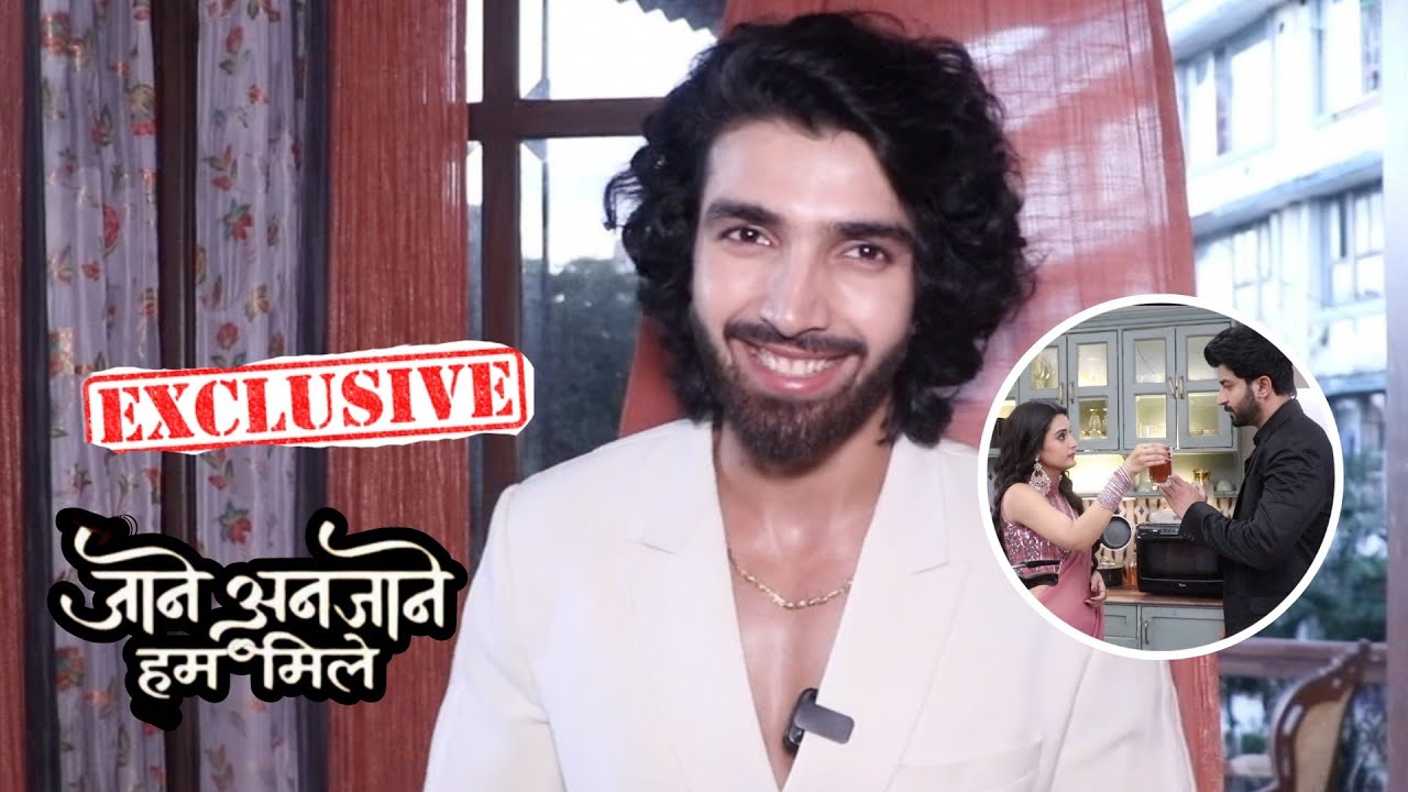 Jaane Anjane Hum Mile Bharat Ahlawat aka Raghav Exclusive Interview on Reet and Rohit’s Closeness