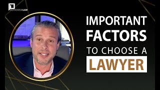 Important factors to choose a lawyer