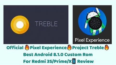 Official🔥Project Treble Pixel Experience🔥Best Android 8.1.0 Rom For Redmi 3S/Prime/X📱Review