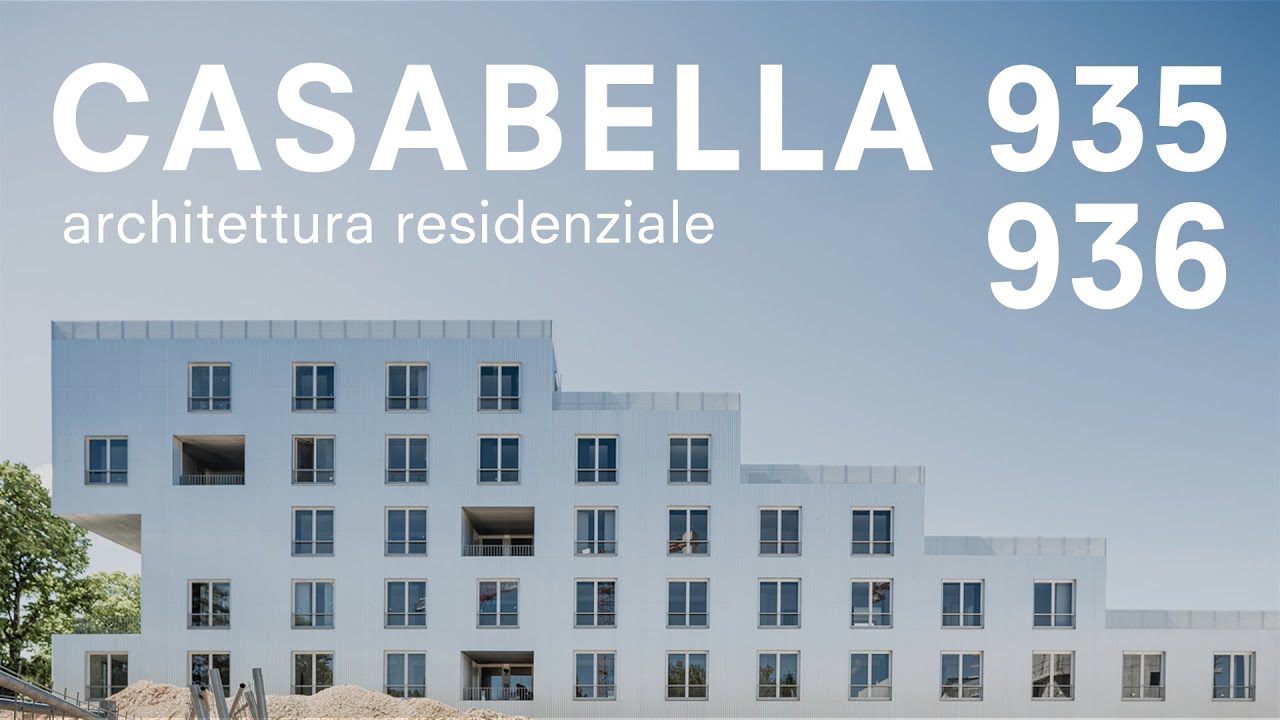 Casabella 935/936 - ARCHITETTURA RESIDENZIALE