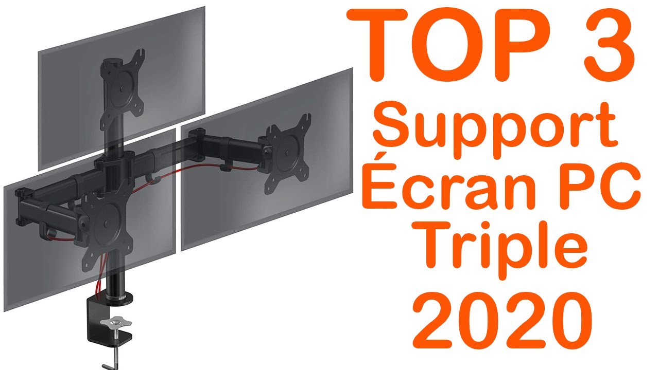 TOP 3 : Meilleur Support Triple Écran PC 2020 