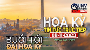 Tin tức trực tiếp buổi tối ở mỹ 8-11-2023 | BREAKING NEWS | UNV Tin Buổi Sáng【A3831】