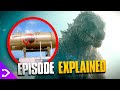 Monarch: Legacy of Monsters Episode 3 BREAKDOWN | Godzilla Gets NUKED - MonsterVerse EXPLAINED