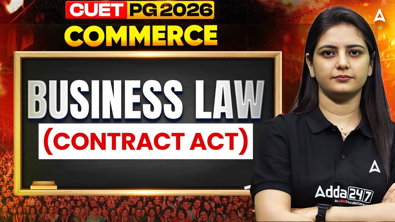 CUET PG Commerce 2026 | Business Law ( Contract Act) | Theory + PYQ's ...