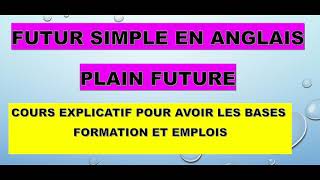 LE FUTUR SIMPLE EN ANGLAIS POUR AVOIR LES BASES - COURS N°6