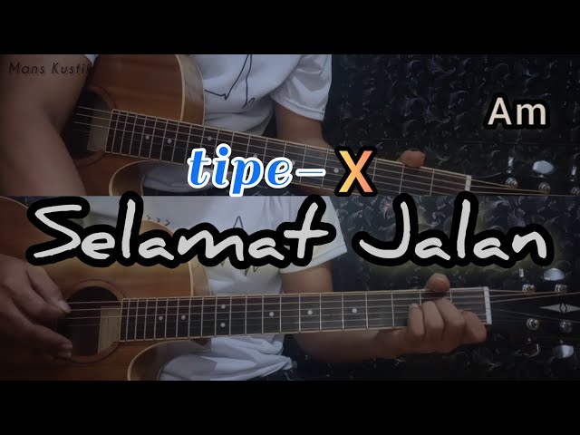 SELAMAT JALAN - TIPE X | Gitar Cover + Drum ( Instrumen ) Chord Gitar class=