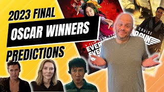 My Final 2023 OSCARS PREDICTIONS (Winners)