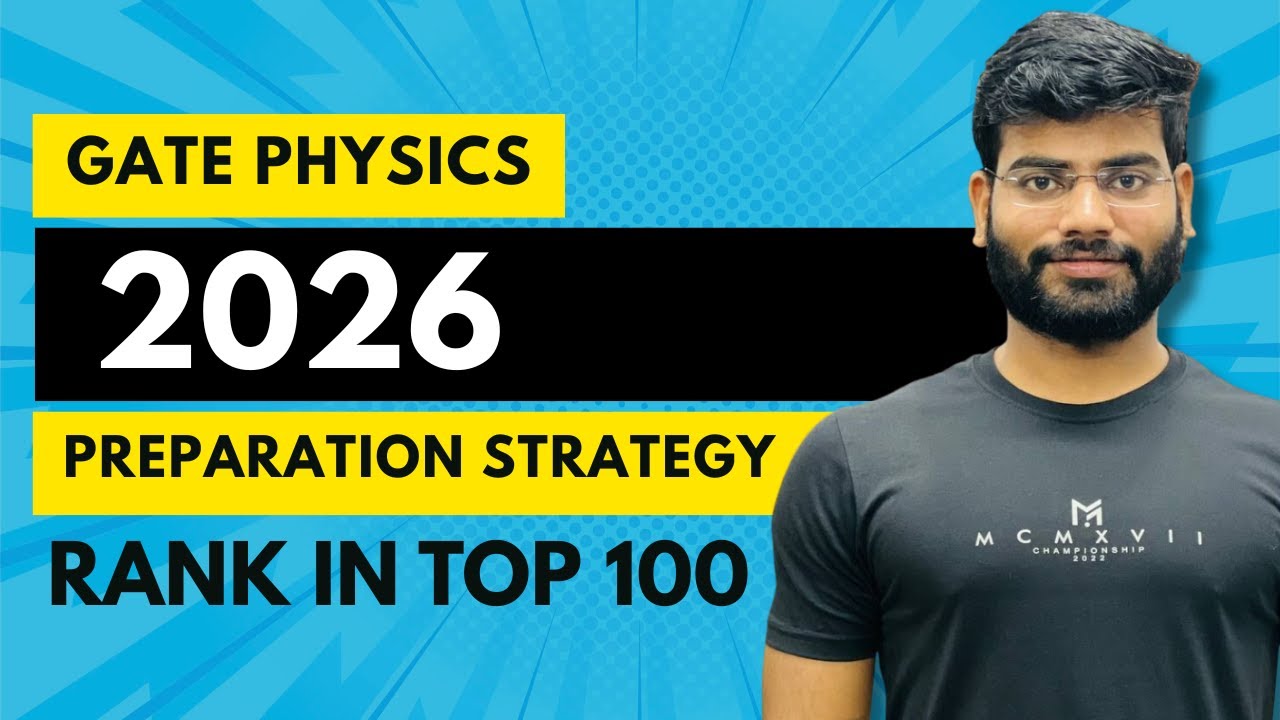 GATE PHYSICS 2026 preparation strategy| Rank in Top 100| - YouTube