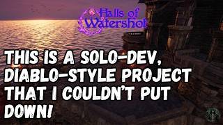 The Solo-Dev Magic of Halls of Watershot | An Impressive, Immersive RPG