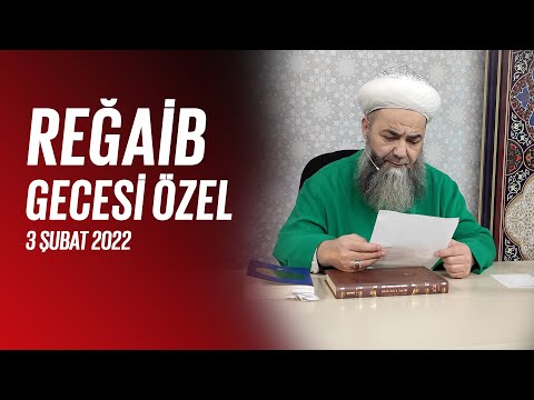 Reğaib Gecesi Özel Sohbet 3 Şubat 2022