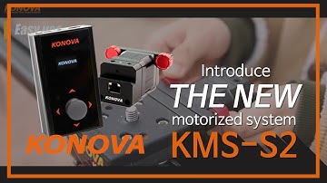 Introducing  KMS S2 the New Konova Motorized Motion Control System for Camera Slider