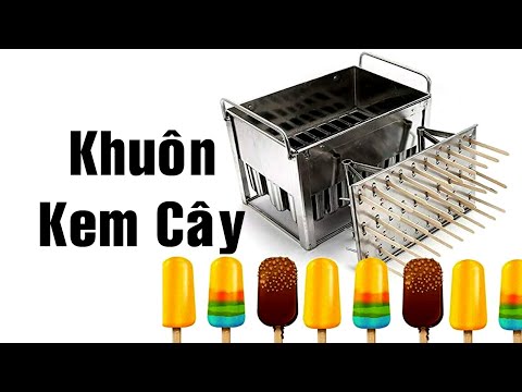 Video Bán khuôn inox làm kem que, kem cây, kem ống, Hướng... - youtube