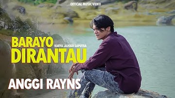 Anggi Rayns | Barayo Di Rantau (Official Music Video) Lagu Minang Terbaru 2023