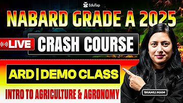 NABARD Grade A Live Crash Course 2025 | NABARD Grade A ARD Static Intro to Agriculture & Agronomy