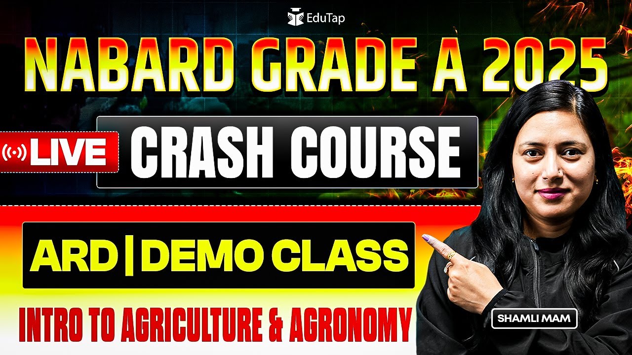 NABARD Grade A Live Crash Course 2025 | NABARD Grade A ARD Static Intro to Agriculture & Agronomy
