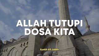 Allah Tutupi Dosa Kita - Ceramah Singkat Syekh Ali Jaber 1 Menit