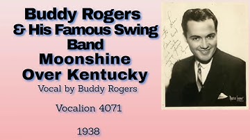 Buddy Rogers and his Famous Swing Band - Moonshine Over Kentucky - 1938