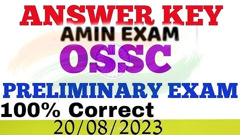 OSSC AMIN preliminary exam Answer key 20.08 2023।। OSSC AMIN exam