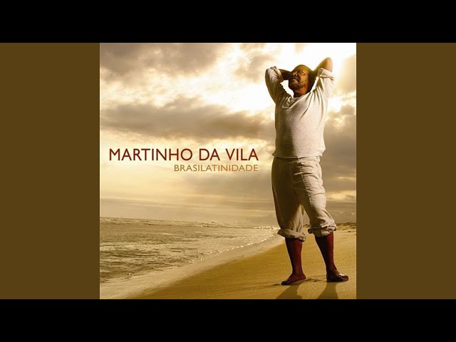 MARTINHO DA VILA - FEITICO DA VILA