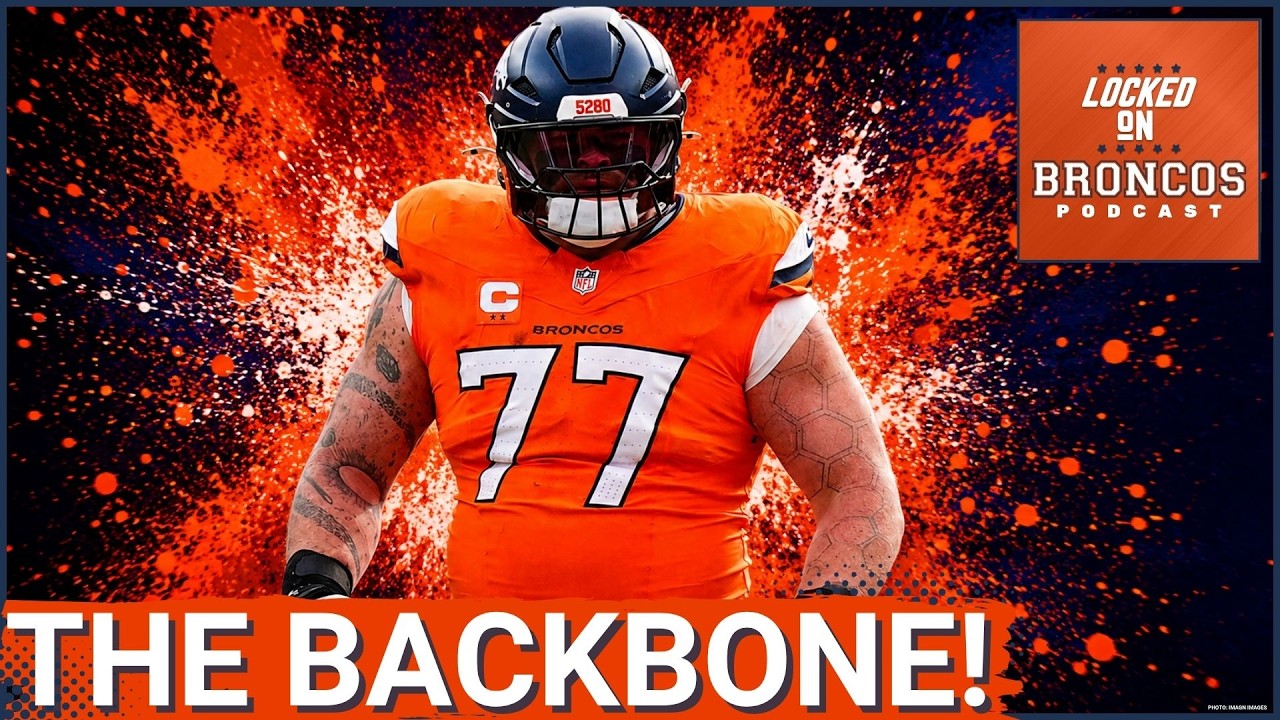 Denver Broncos Offensive Line is BACKBONE of Team With Championship Expectations Denver Broncos Offensive Line is BACKBONE of Team With Championship Expectations
