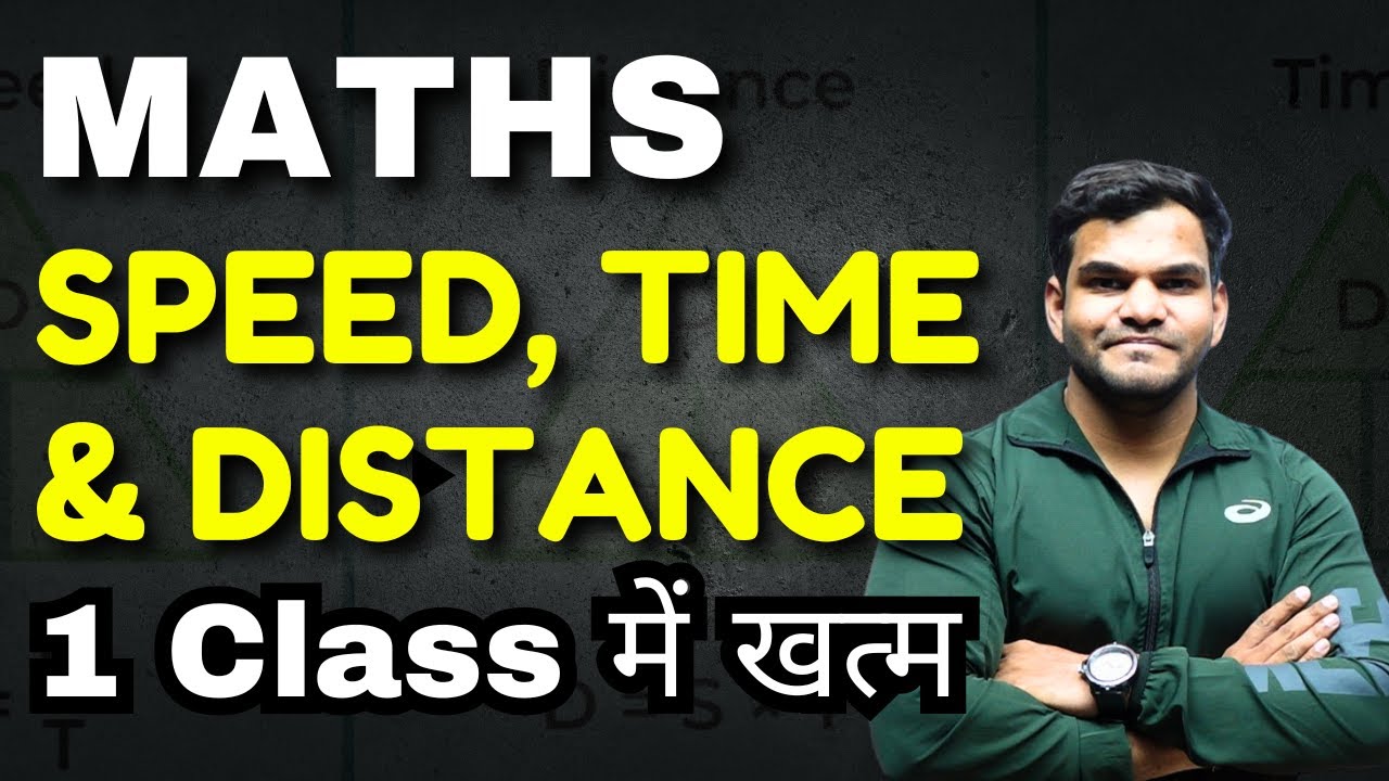 Speed, Time & Distance Full Concept + Practice in 1 Video | Maths | For ...