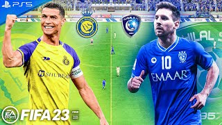 FIFA 23 - Al Hilal vs. Al Nassr - MBS Pro League Match Ft. Cristiano Ronaldo VS Lionel Messi l PS5