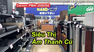 Đi Mua Amply Denon PMA 2000SE Và Test Trực Tiếp Tại Cửa Hàng Đồ Cũ Ở Nhật Bản | QuanJP