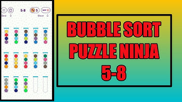 Bubble Sort Color Puzzle Ninja Pack 5-8 Walkthrough Solution | GamingOn