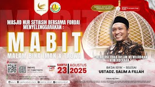 Kajian MABIT Sesi 2 | Ustadz. Salim A Fillah | Masjid Nur Setiasih | Fordai