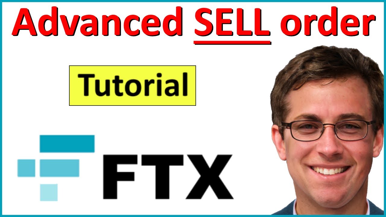 Orders #9.  Advanced sell (SHORT) order on the FTX Crypto Exchange (Tutorial)
