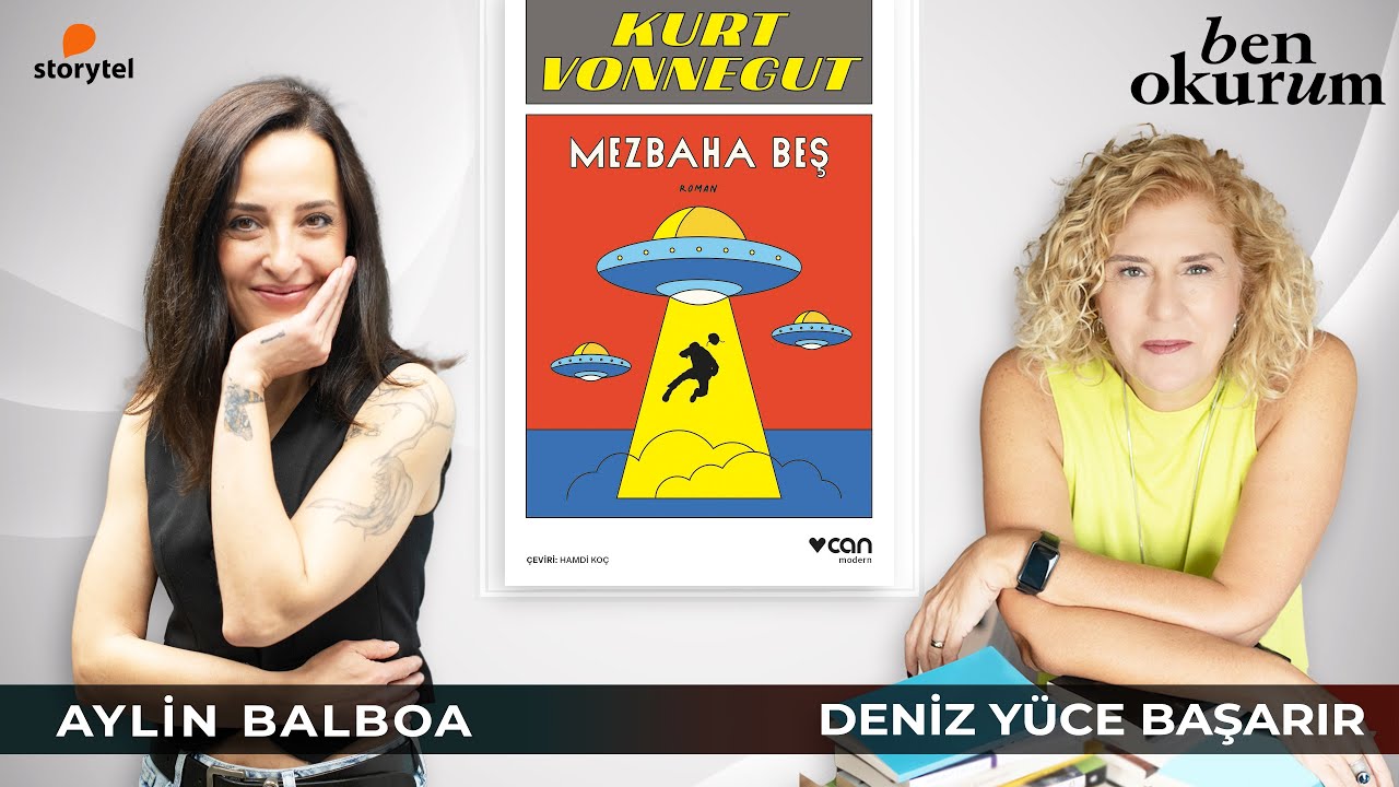 Mezbaha Beş - Kurt Vonnegut // konuk Aylin Balboa // Deniz Yüce Başarır ile Ben Okurum