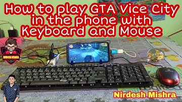 How to play GTA Vice City in the phone with Keyboard and Mouse..