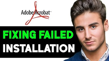 HOW TO FIX ADOBE ACROBAT READER DC INSTALLATION FAILED 2025! (FULL GUIDE)