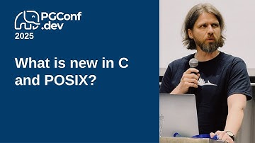 What is new in C and POSIX? (PGConf.dev 2025)