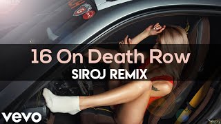 2Pac - 16 On Death Row (Siroj Remix) New 2021