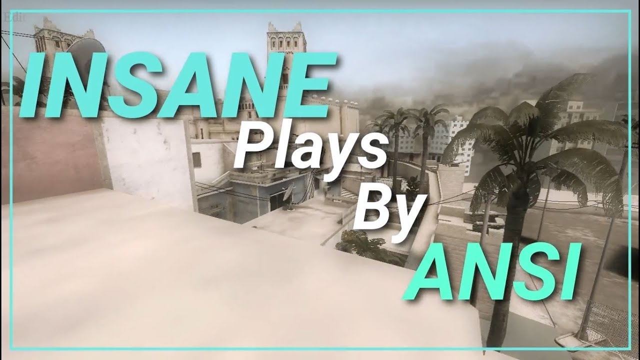 CS:GO Insane Frags By ANSI