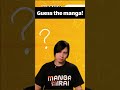 Guess the manga!#manga #anime