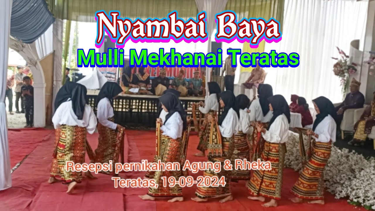 Nyambai Baya - Mulli Mekhai Teratas - Resepsi Pernikahan Agung&Rheka