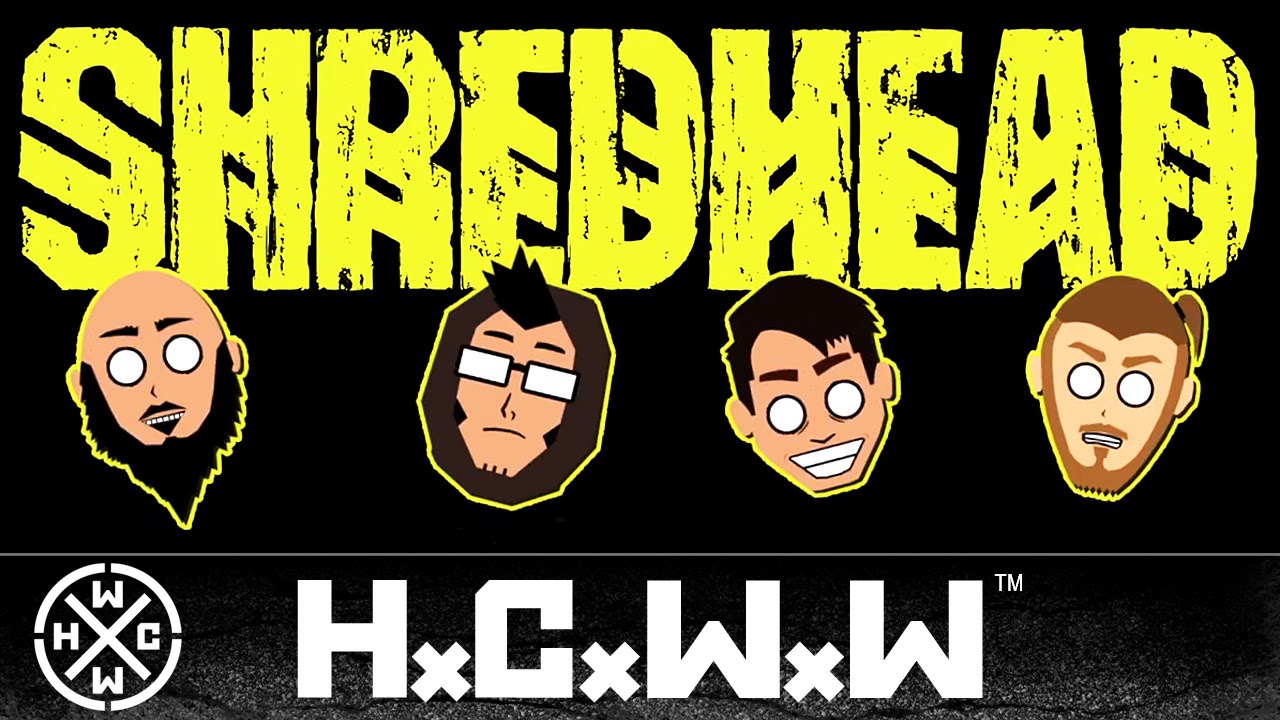 SHREDHEAD - WALK WITH THE DEAD - HARDCORE WORLDWIDE (OFFICIAL HD VERSION HCWW)