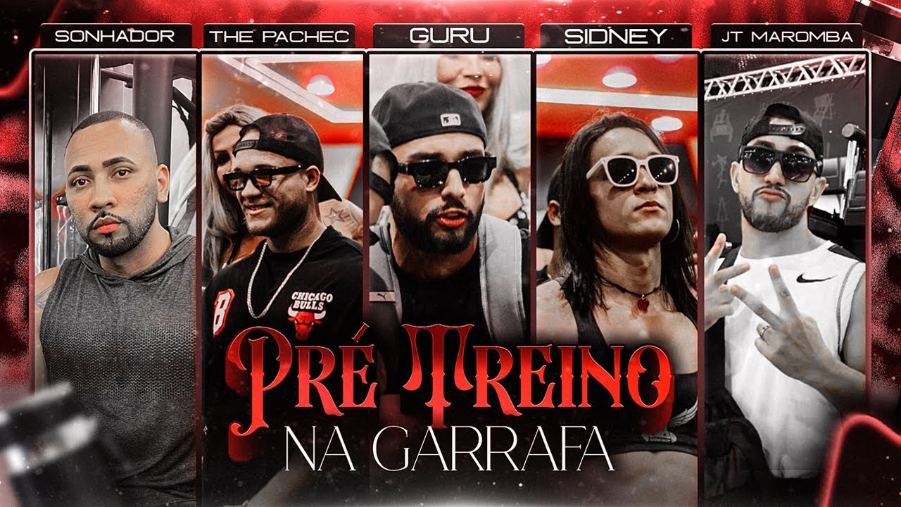Guru Feat. Jt, Sonhador, Sidney, The Pachec - PRÉ-TREINO NA GARRAFA (Clipe Oficial)