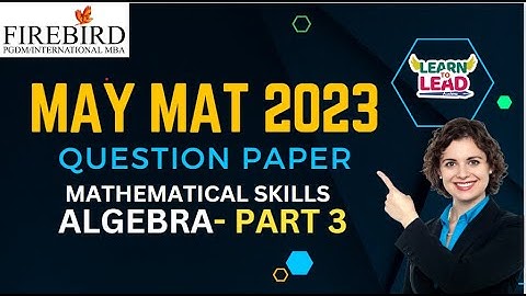 MAT 2023 | MAY Question Paper | Mathematical Skills Part 3 Algebra #mat2023 #mba