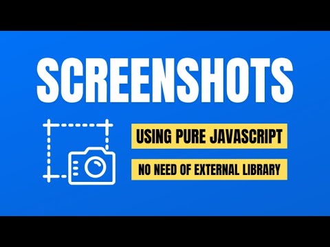 How to Take Simple Screenshot in Vanilla JavaScript Free source code