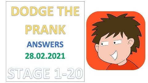 Dodge the Prank Answers | All Levels | Stage 1-20 |