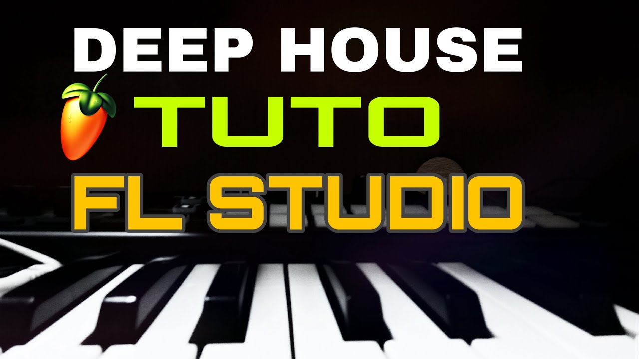 Deep House Fl Studio 2024 – How to make soulful emotional deep house in ...