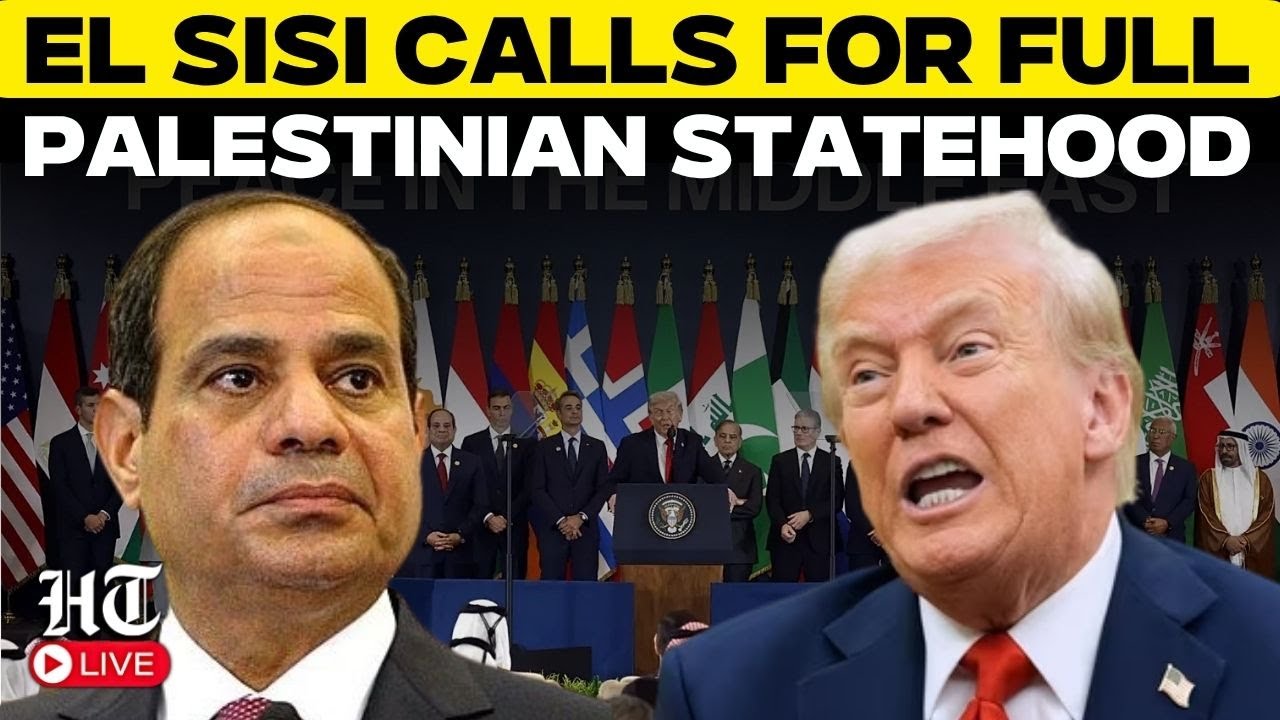Live: El Sisi Urges Gaza Rebuild & Path To Palestinian Statehood | Trump | Sharm El Sheikh Summit